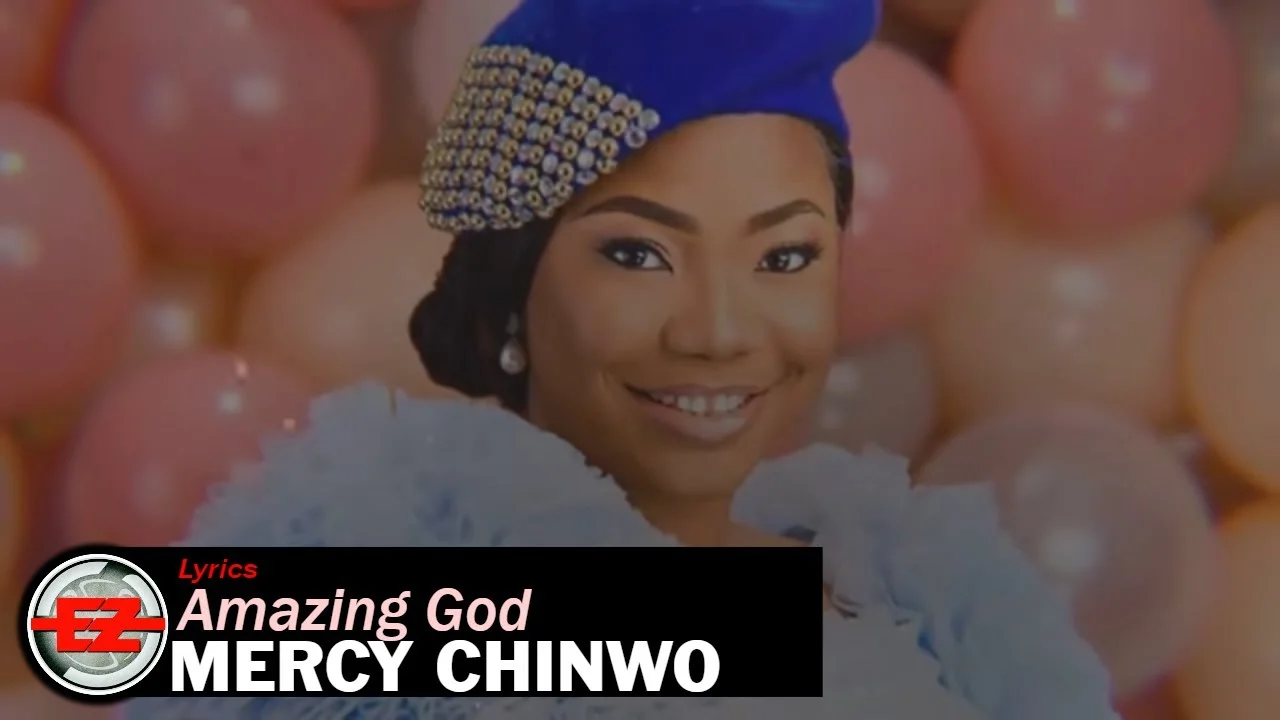 Mercy Chinwo - Amazing God Lyrics