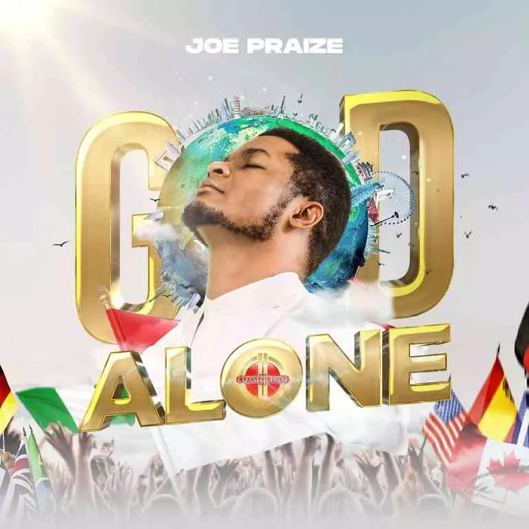 God Alone by Joe Praize