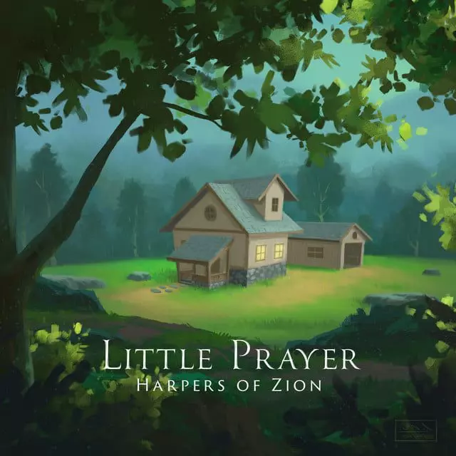 Little Prayer by Harpers of Zion 