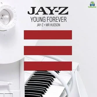 Forever Young by Jay-Z & Mr. Hudson 