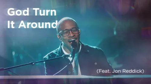 God, Turn It Around by Jon Reddick 