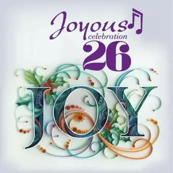 Joyous Celebration 26: Joy Album by Joyous Celebration 