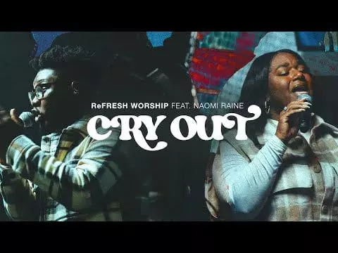 Cry Out by ReFRESH Worship 