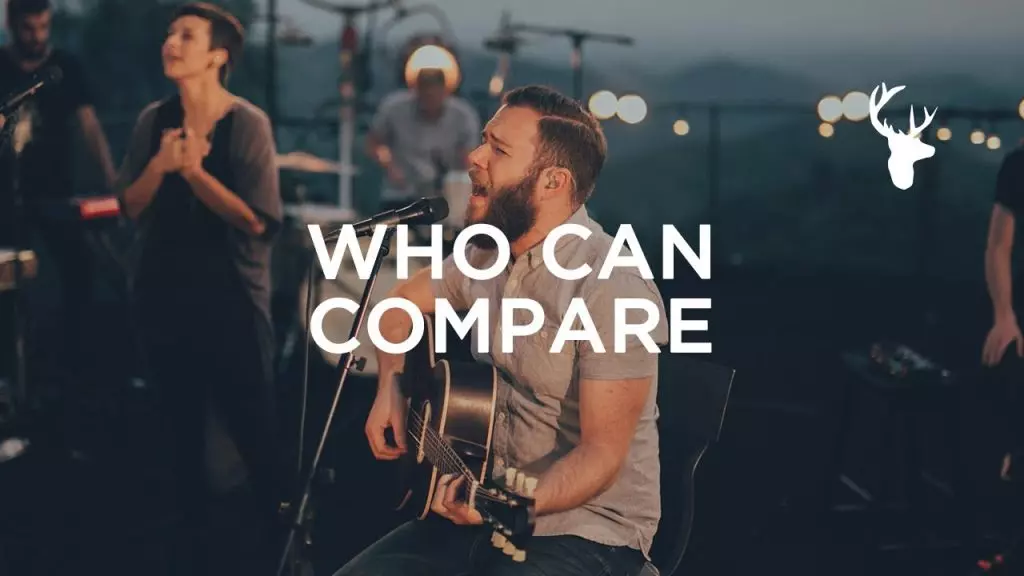 Who Can Compare by Bethel Music 
