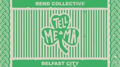 Tell Me Ma (Belfast City) by Rend Collective 