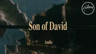 Son Of David by Hillsong Worship