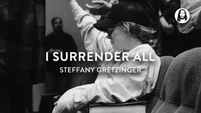 I Surrender All by Steffany Gretzinger 