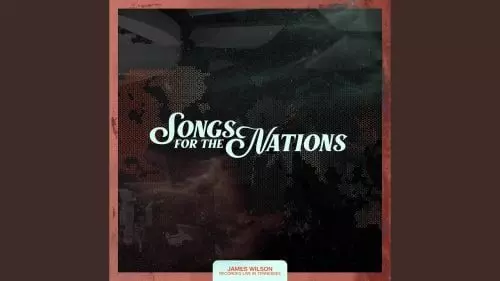 To the Nations (Intro) by James Wilson