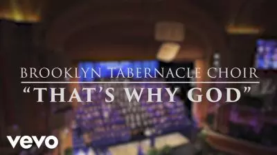 That's Why God by The Brooklyn Tabernacle Choir 
