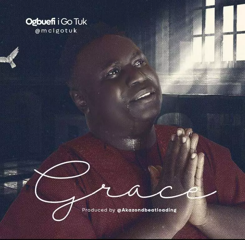 Ogbuefi I Go Tuk by Grace 