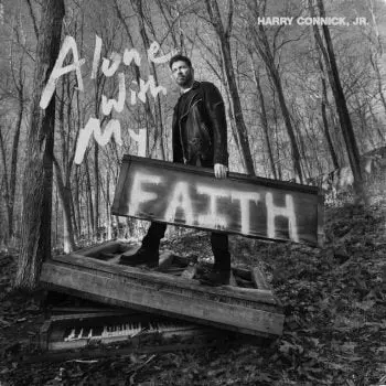 Alone With My Faith by Harry Connick, Jr.