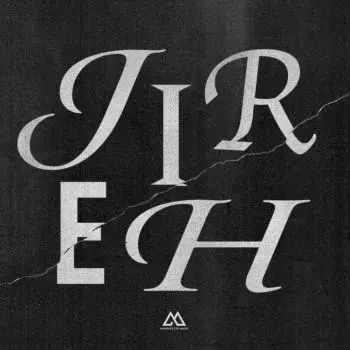 Jireh Deluxe - EP by Maverick City Music