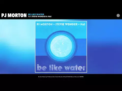 Be Like Water by PJ Morton 