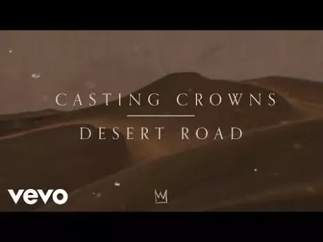 Desert Road by Casting Crowns