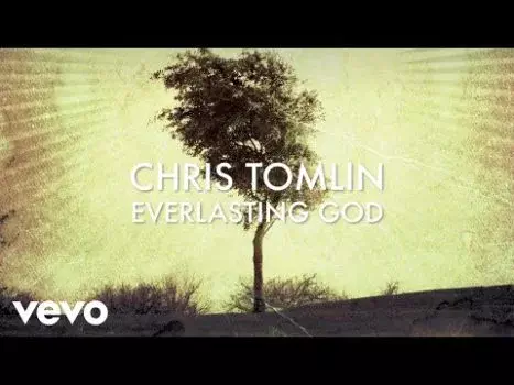Everlasting God by Chris Tomlin 