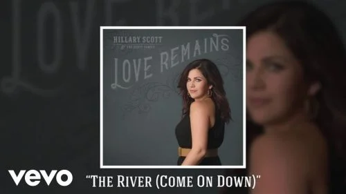 The River (Come On Down) by Hillary Scott 