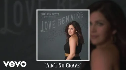 Ain't No Grave by Hillary Scott 