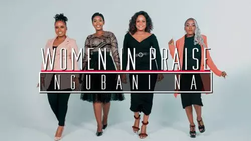 Ngubani Na by Women In Praise 