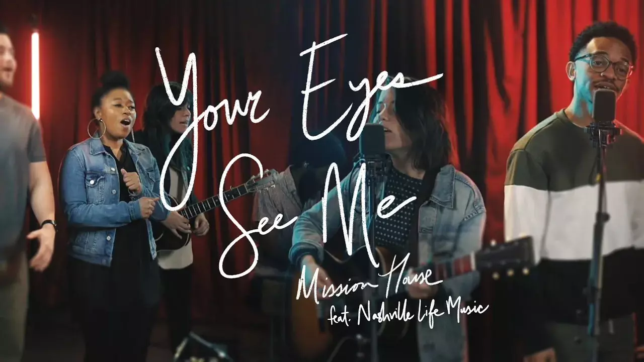 Your Eyes See Me by Mission House