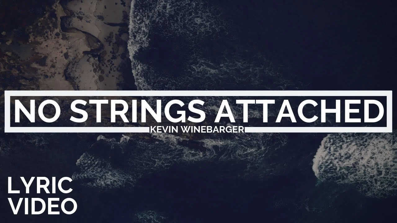 No Strings Attached by Kevin Winebarger 