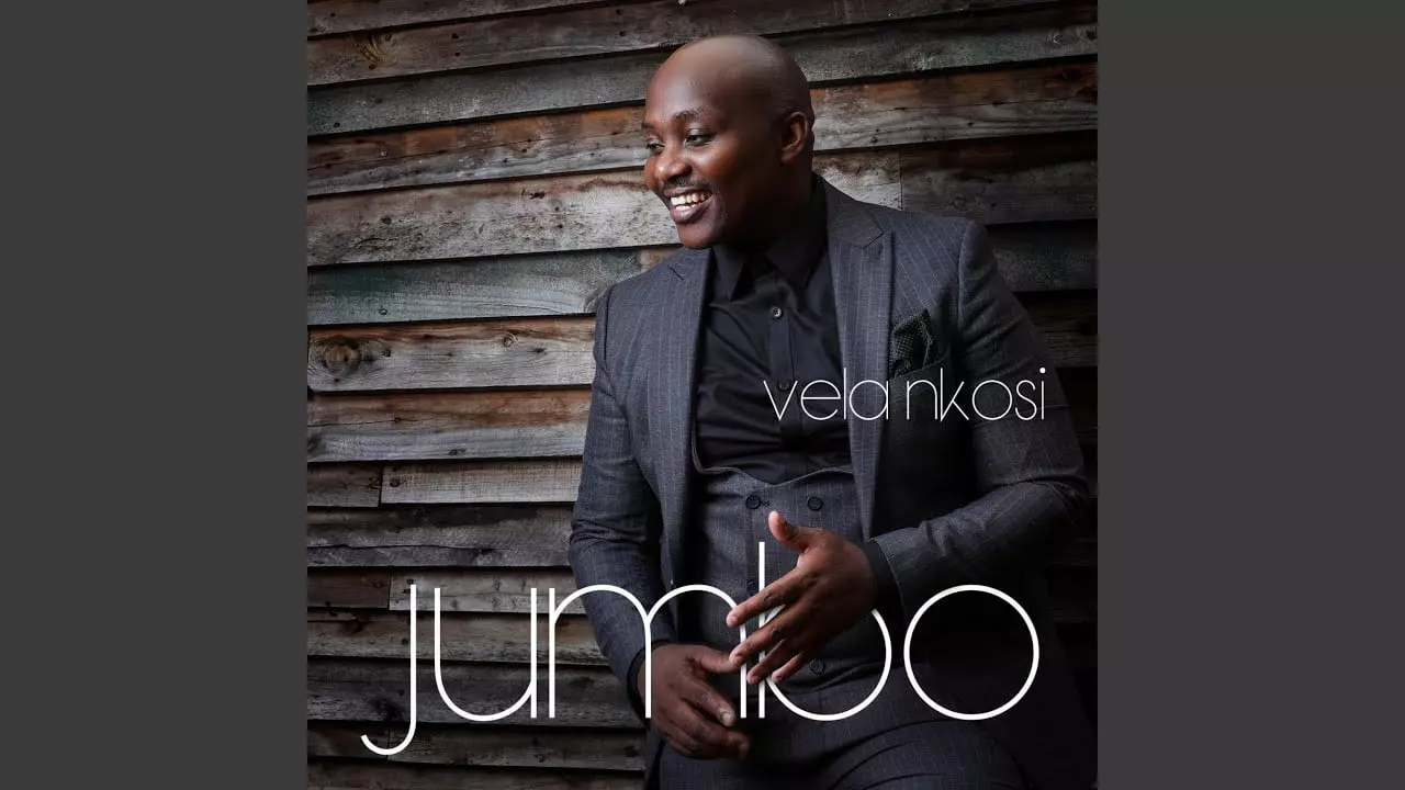 Vela Nkosi by Jumbo 