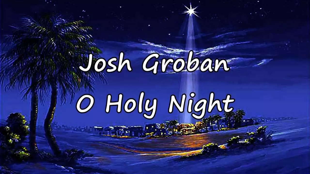 O Holy Night by Josh Groban 