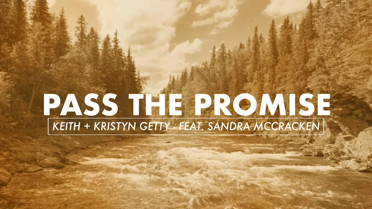 Pass the Promise by Keith & Kristyn Getty 