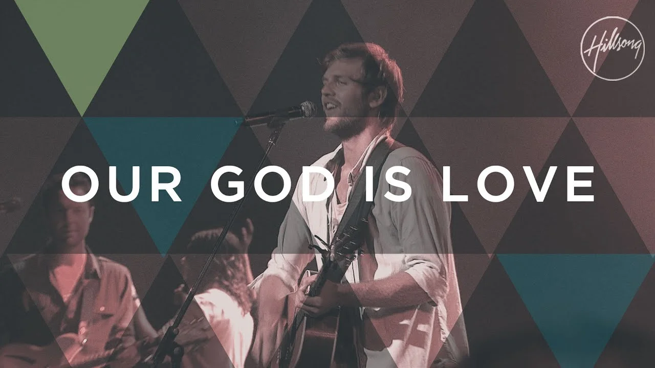 Our God Is Love by Hillsong Worship