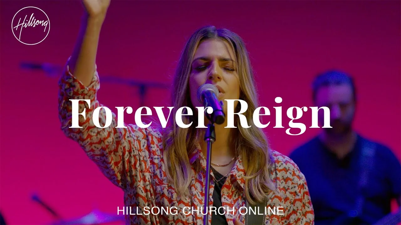 Forever Reign by Hillsong Worship