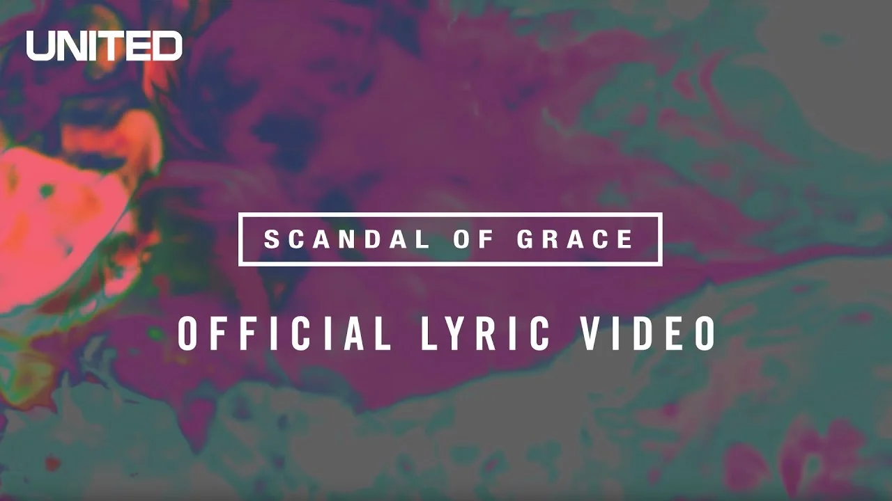 Scandal of Grace by Hillsong UNITED
