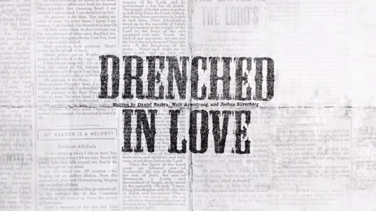 Drenched in Love by Bethel Music 