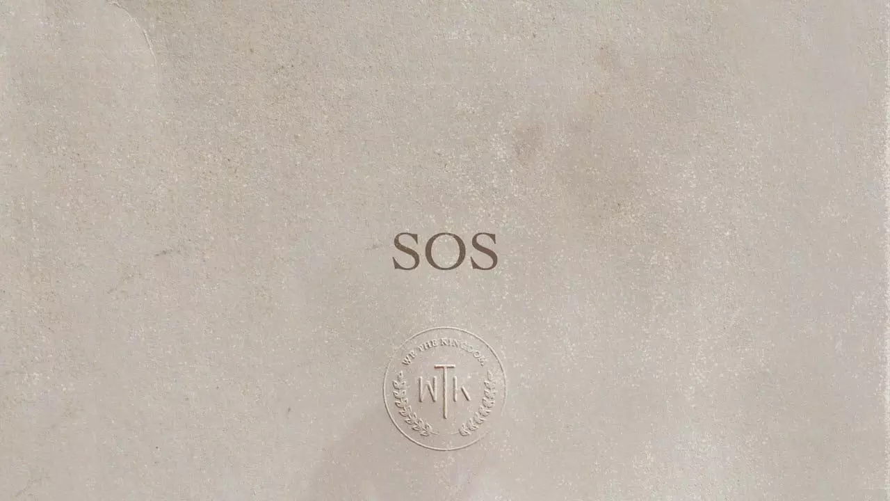 SOS by We The Kingdom 