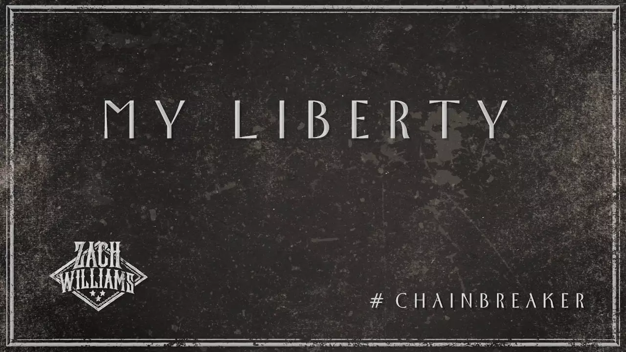 My Liberty by Zach Williams 