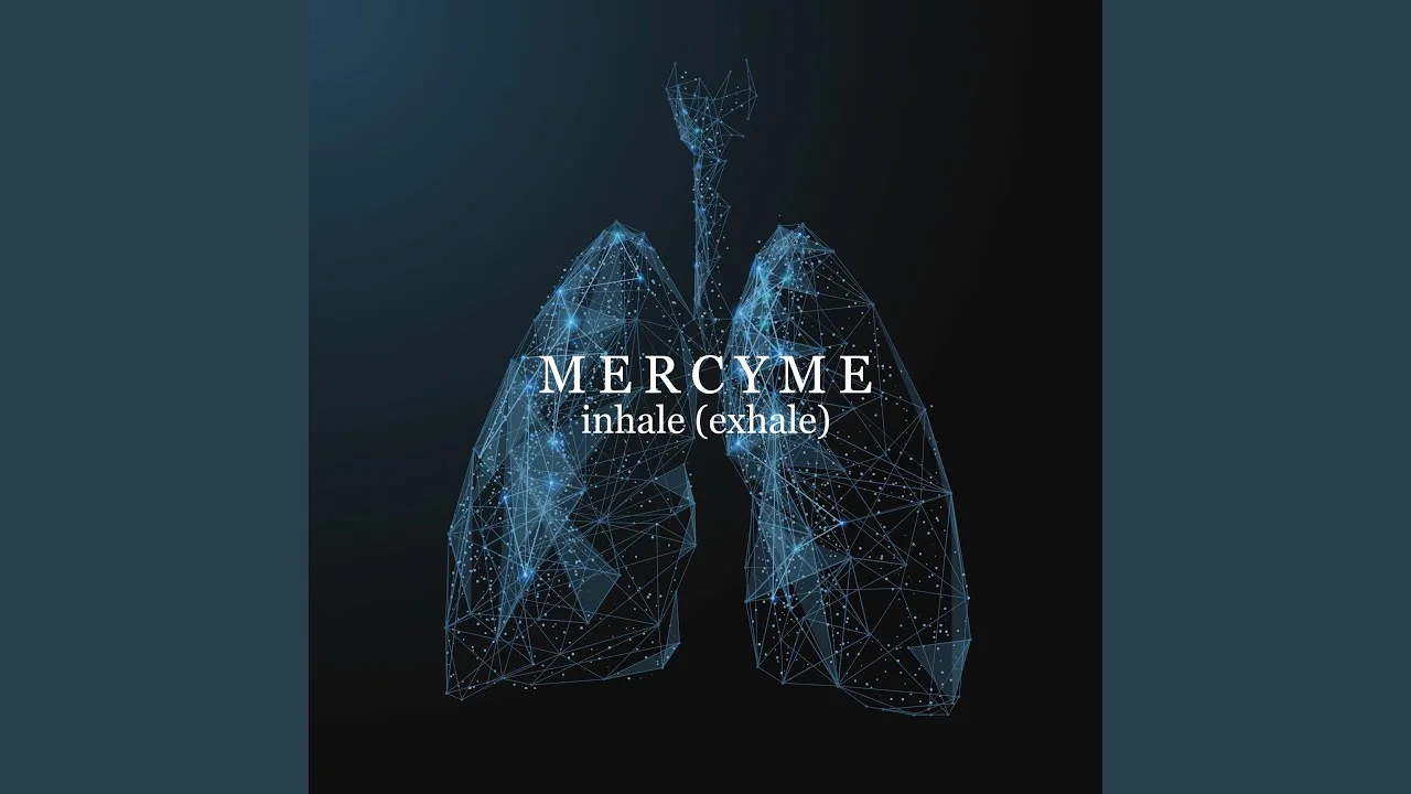 Exhale by MercyMe 