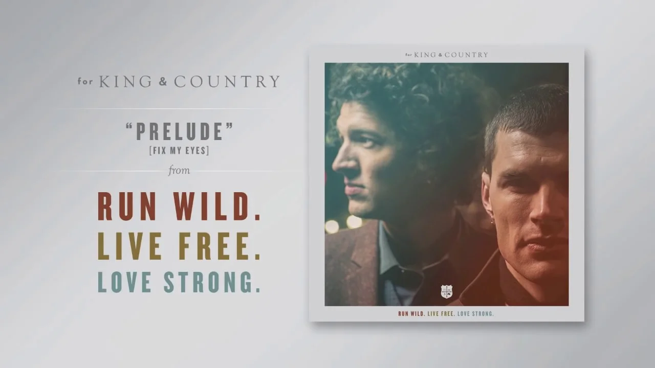 Prelude [Fix My Eyes] by for KING & COUNTRY 