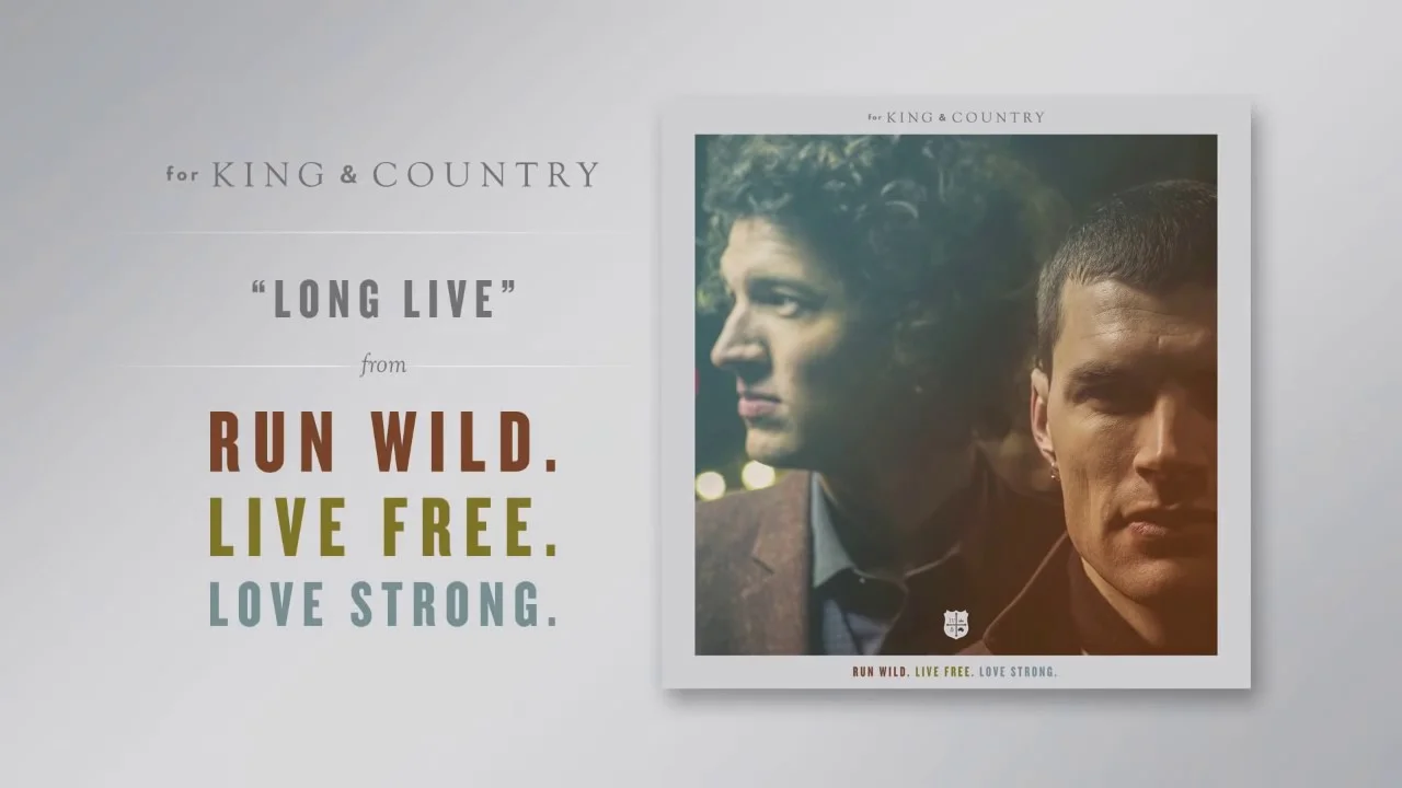 Long Live by for KING & COUNTRY 