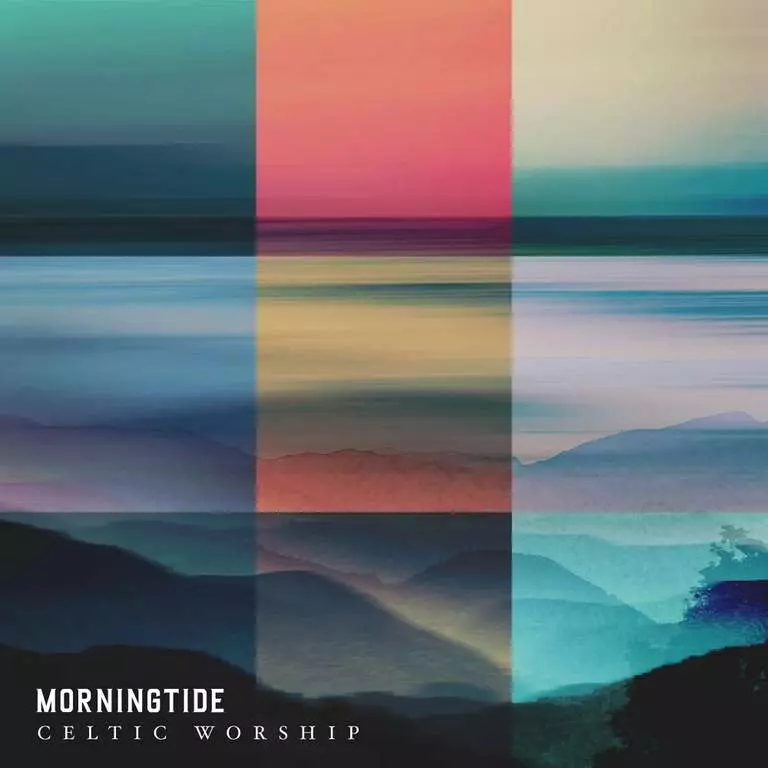 Morningtide album by Celtic Worship
