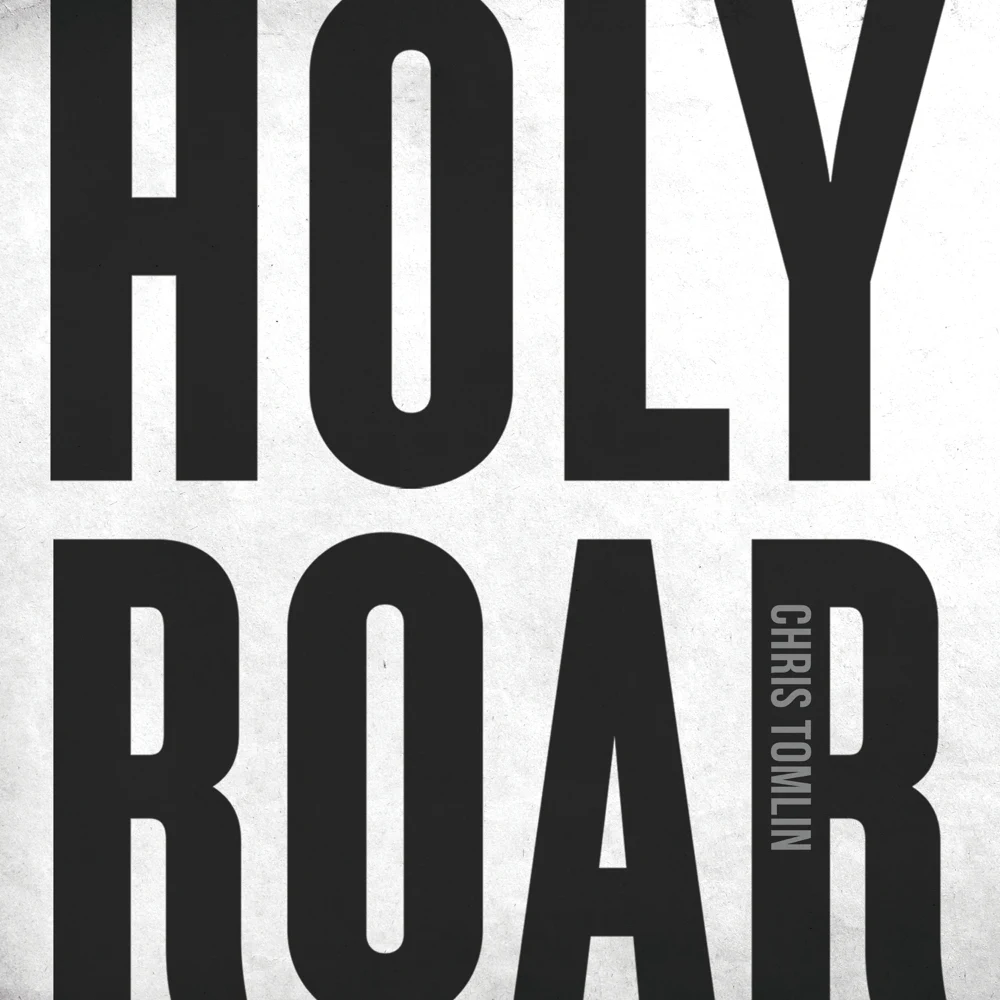Holy Roar album by Chris Tomlin