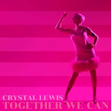 Together We Can album by Crystal Lewis