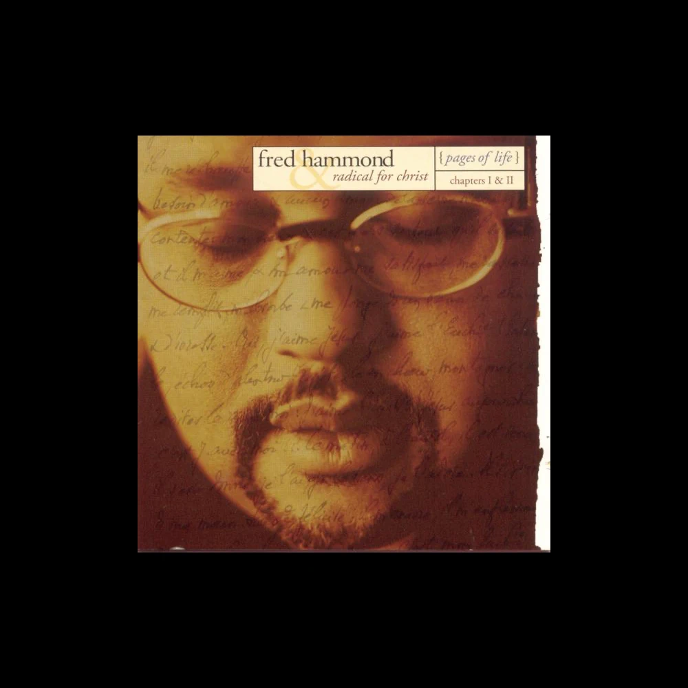 Pages of Life - Chapters I & II album by Fred Hammond & RFC
