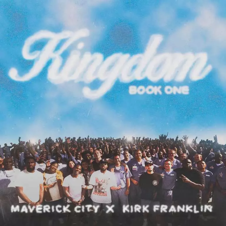 Kingdom Book One by Maverick City Music & Kirk Franklin 