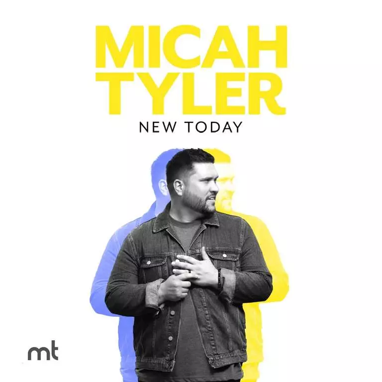 New Today by Micah Tyler