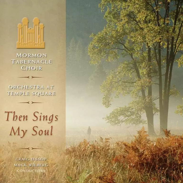 Then Sings My Soul album by The Mormon Tabernacle Choir