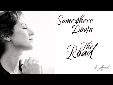 Somewhere Down The Road by Amy Grant