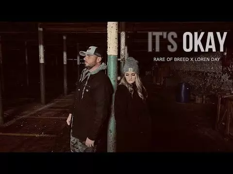 It's Okay by Rare of Breed ft. Loren Day