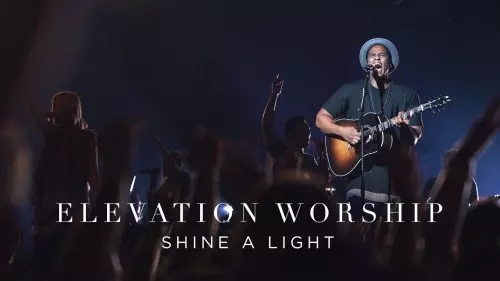 Shine A Light by Elevation Worship