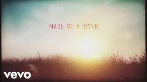Make Me a River by Casting Crowns 