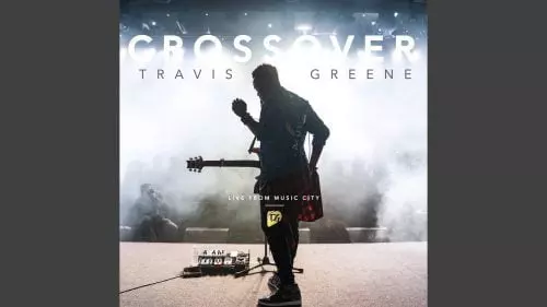 Crossover by Travis Greene