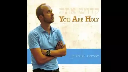 You Are Holy "As for me and my house" by Joshua Aaron