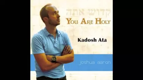 Kadosh Ata by Joshua Aaron ft. Misha Goetz